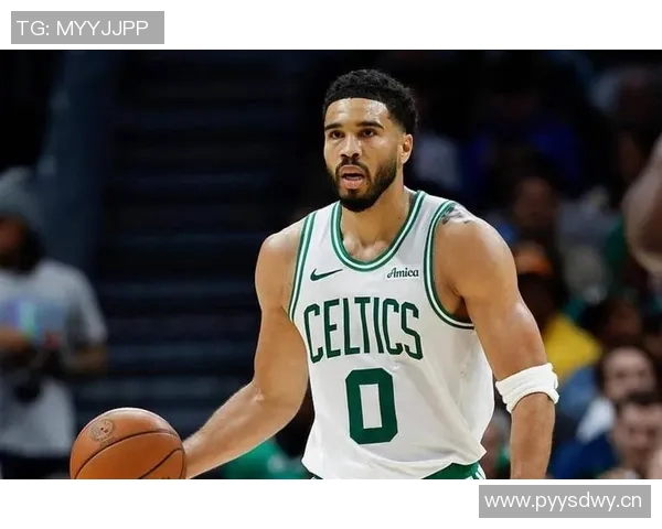 塔图姆近期五场比赛数据分析全面解读表现亮点与不足